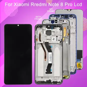 6,53 Дюйма Для Xiaomi Redmi Note 8 Pro ЖК-дисплей С Сенсорным Экраном Digitizer M1906G7I В Сборе Для Redmi Note 8 Pro Дисплей С Рамкой