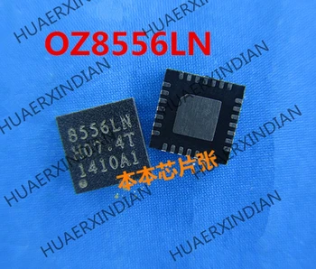 Новый OZ8556LN-A1-0-TR OZ8556LN 8556LN QFN высокого качества