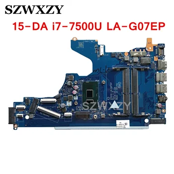 Восстановленная Материнская плата для ноутбука HP 15-DA L20370-001 L20370-601 EPK50 LA-G07EP DDR4 с процессором i7-7500U