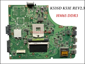 Высококачественная Материнская Плата для Ноутбука ASUS K53SD K53E Материнская Плата для Ноутбука PGA989 HM65 DDR3 100% Полностью протестирована